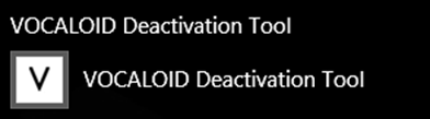 「VOCALOID Deactivation Tool」